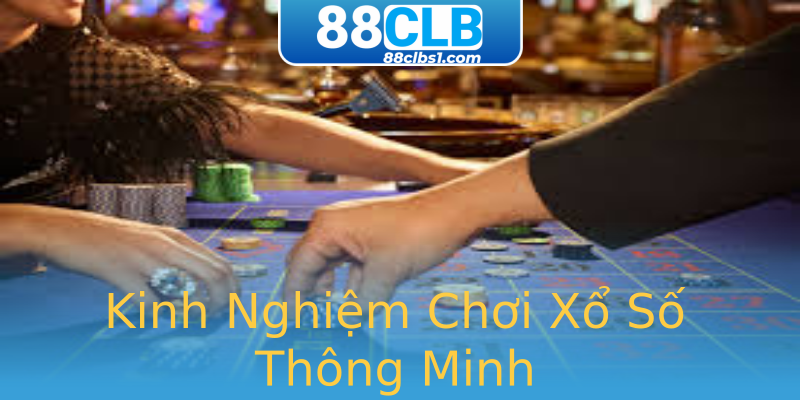 Kinh Nghiệm Chơi Xổ Số Thông Minh Kinh Nghiệm Chơi Xổ Số Thông Minh
