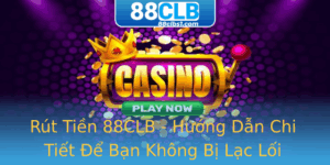 Rut Tien 88Clb Huong Dan Chi Tiet E Ban Khong Bi Lac Loi